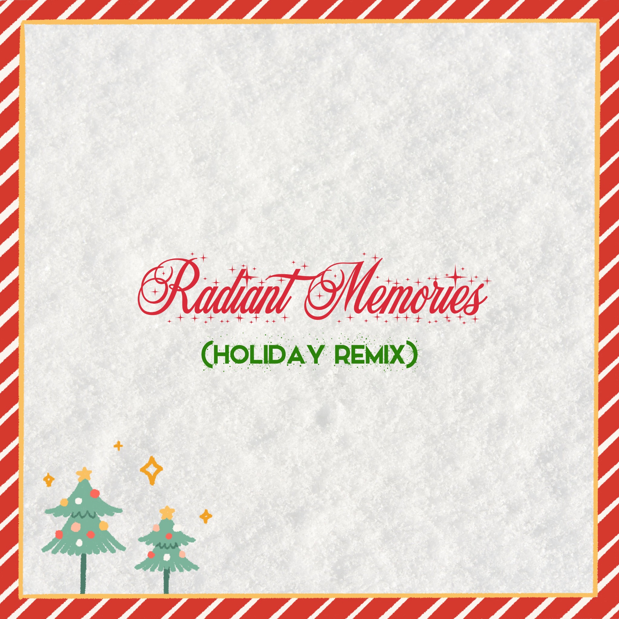 Radiant Memories (Holiday Remix) cover